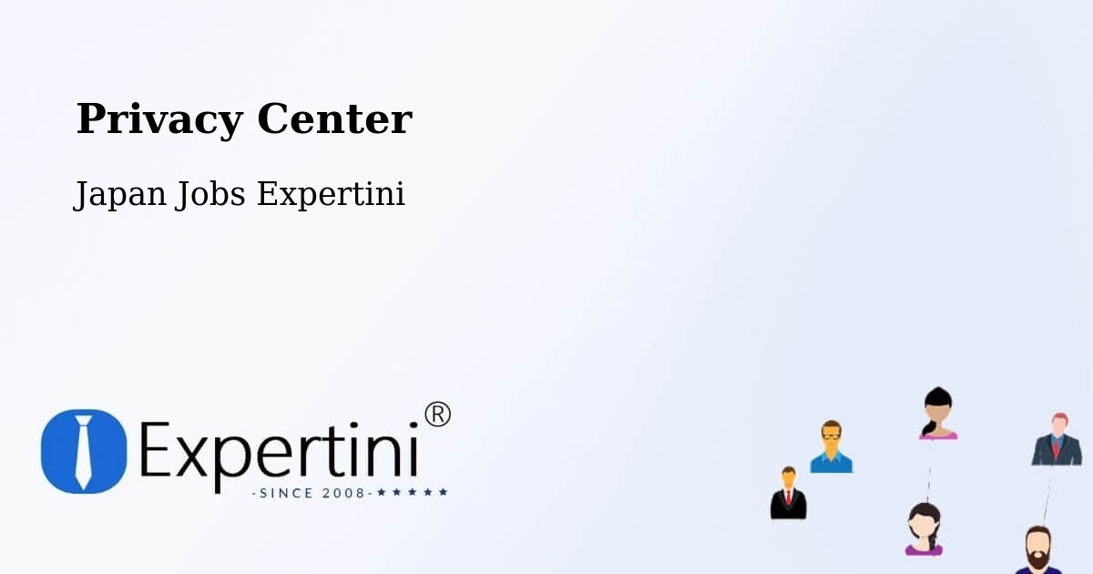 Privacy Center - Japan Jobs Expertini